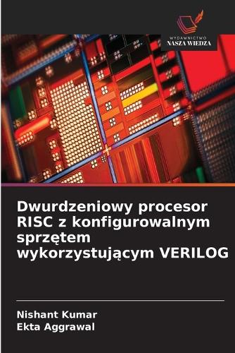 Dwurdzeniowy procesor RISC z konfigurowalnym sprzętem wykorzystującym VERILOG