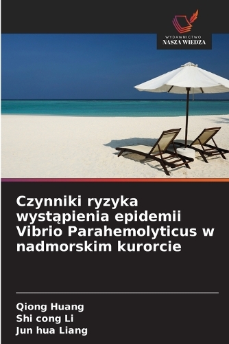 Czynniki ryzyka wystąpienia epidemii Vibrio Parahemolyticus w nadmorskim kurorcie
