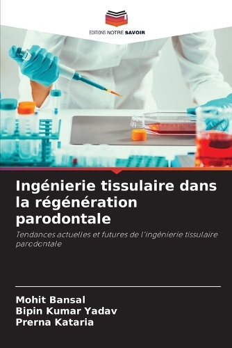 Ingénierie tissulaire dans la régénération parodontale