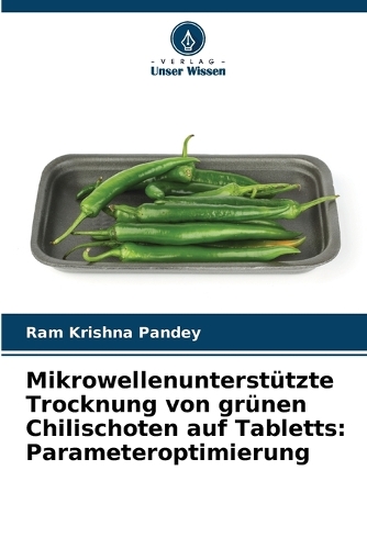 Mikrowellenunterstützte Trocknung von grünen Chilischoten auf Tabletts
