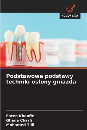 Podstawowe podstawy techniki oslony gniazda
