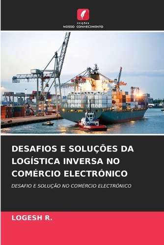 Desafios E Soluções Da Logística Inversa No Comércio Electrónico