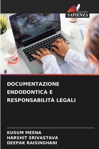 Documentazione Endodontica E Responsabilità Legali