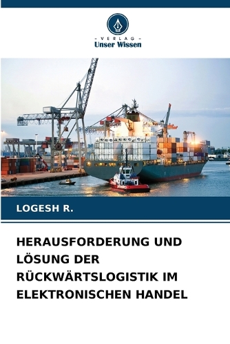Herausforderung Und Lösung Der Rückwärtslogistik Im Elektronischen Handel