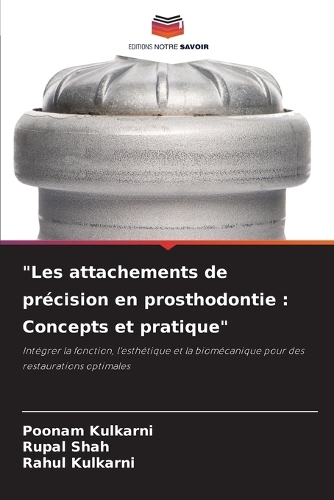 "Les attachements de précision en prosthodontie