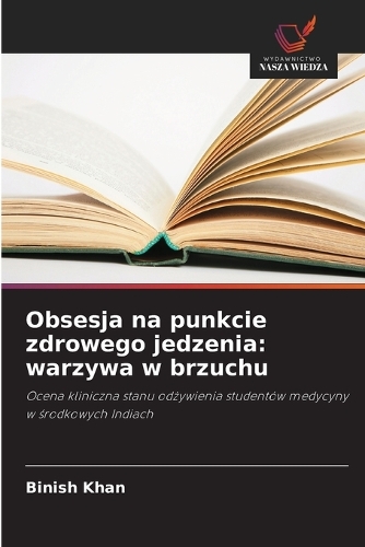 Obsesja na punkcie zdrowego jedzenia