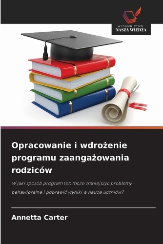 Opracowanie i wdrożenie programu zaangażowania rodziców