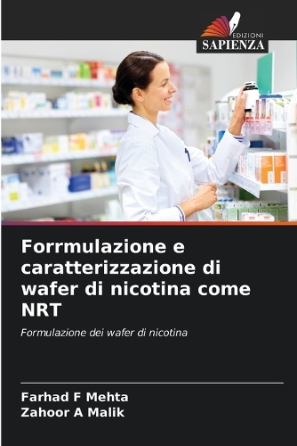 Forrmulazione e caratterizzazione di wafer di nicotina come NRT