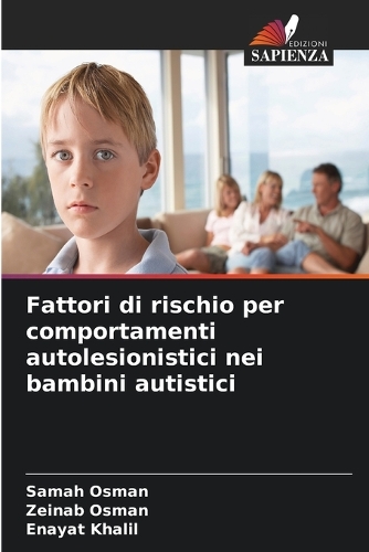 Fattori di rischio per comportamenti autolesionistici nei bambini autistici