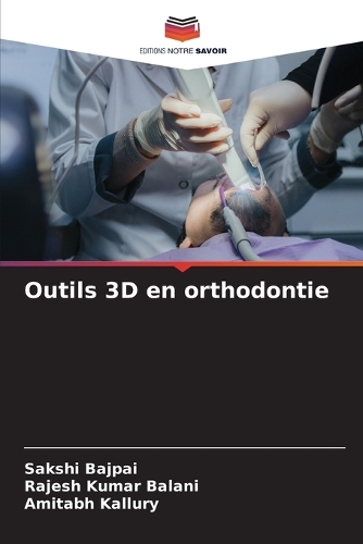 Outils 3D en orthodontie