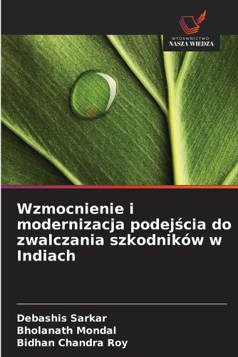 Wzmocnienie i modernizacja podejścia do zwalczania szkodników w Indiach