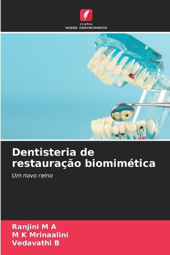 Dentisteria de restauração biomimética