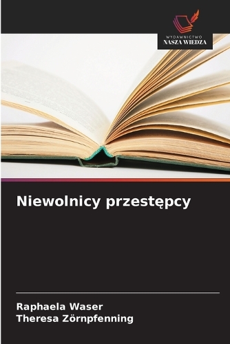 Niewolnicy przestępcy