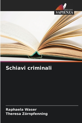 Schiavi criminali