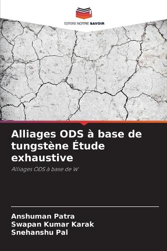 Alliages ODS à base de tungstène Étude exhaustive