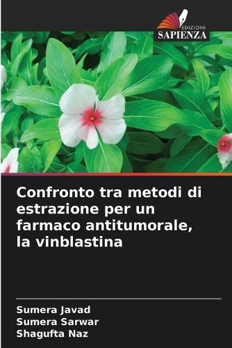 Confronto tra metodi di estrazione per un farmaco antitumorale, la vinblastina