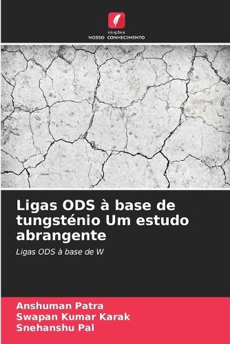 Ligas ODS à base de tungsténio Um estudo abrangente