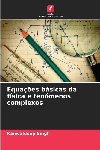 Equações básicas da física e fenómenos complexos