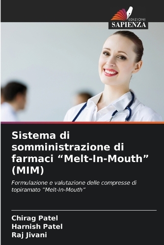 Sistema di somministrazione di farmaci "Melt-In-Mouth" (MIM)