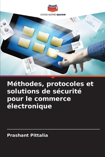Méthodes, protocoles et solutions de sécurité pour le commerce électronique