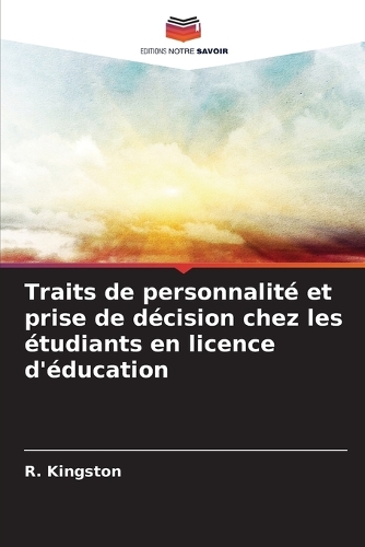 Traits de personnalité et prise de décision chez les étudiants en licence d'éducation