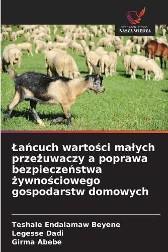 Lańcuch wartości malych przeżuwaczy a poprawa bezpieczeństwa żywnościowego gospodarstw domowych