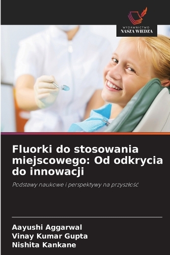 Fluorki do stosowania miejscowego