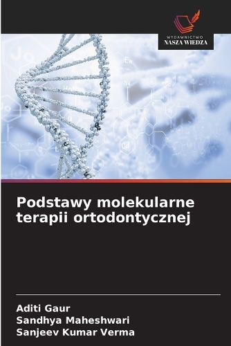 Podstawy molekularne terapii ortodontycznej