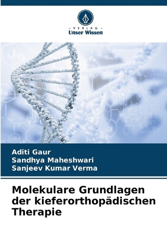 Molekulare Grundlagen der kieferorthopädischen Therapie