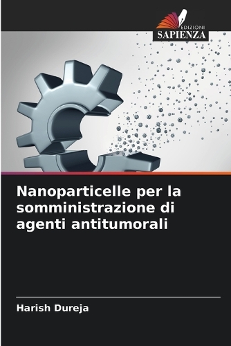 Nanoparticelle per la somministrazione di agenti antitumorali
