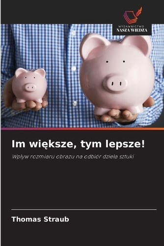 Im większe, tym lepsze!