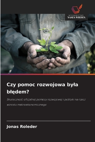 Czy pomoc rozwojowa byla blędem?