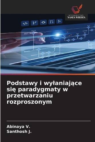 Podstawy i wylaniające się paradygmaty w przetwarzaniu rozproszonym