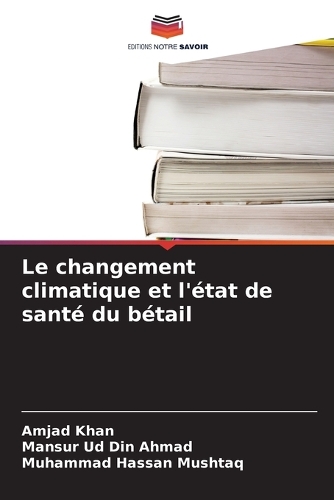 Le changement climatique et l'état de santé du bétail