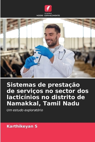 Sistemas de prestação de serviços no sector dos lacticínios no distrito de Namakkal, Tamil Nadu