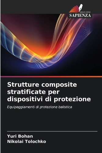 Strutture composite stratificate per dispositivi di protezione