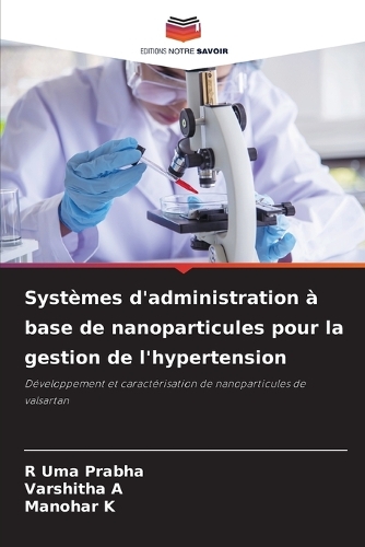 Systèmes d'administration à base de nanoparticules pour la gestion de l'hypertension