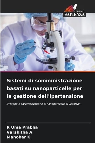 Sistemi di somministrazione basati su nanoparticelle per la gestione dell'ipertensione