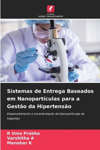 Sistemas de Entrega Baseados em Nanopartículas para a Gestão da Hipertensão