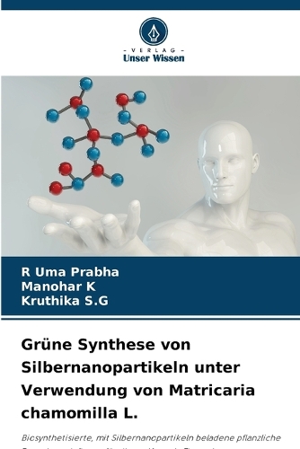 Grüne Synthese von Silbernanopartikeln unter Verwendung von Matricaria chamomilla L.