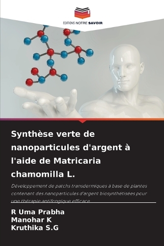 Synthèse verte de nanoparticules d'argent à l'aide de Matricaria chamomilla L.