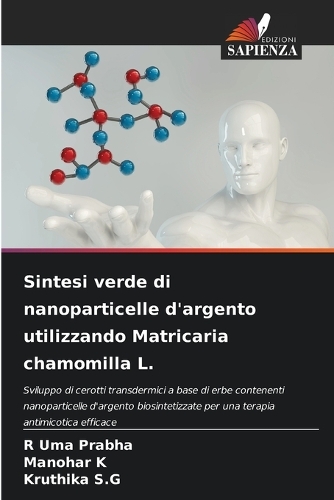 Sintesi verde di nanoparticelle d'argento utilizzando Matricaria chamomilla L.