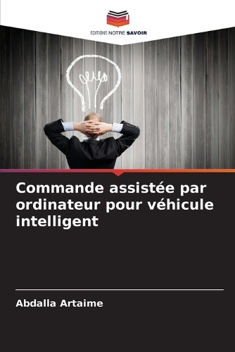 Commande assistée par ordinateur pour véhicule intelligent