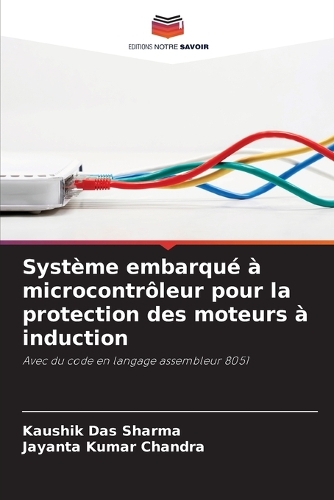Système embarqué à microcontrôleur pour la protection des moteurs à induction