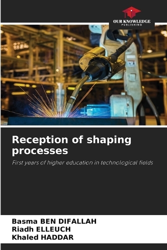 Reception of shaping processes