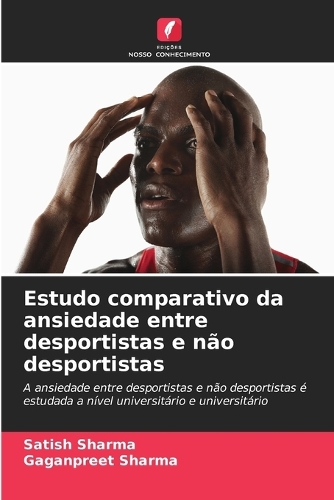 Estudo comparativo da ansiedade entre desportistas e não desportistas