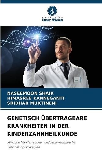 Genetisch Übertragbare Krankheiten in Der Kinderzahnheilkunde