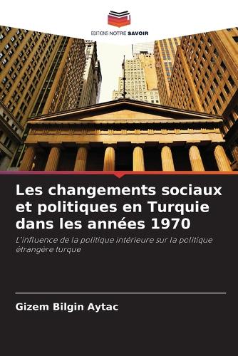 Les changements sociaux et politiques en Turquie dans les années 1970