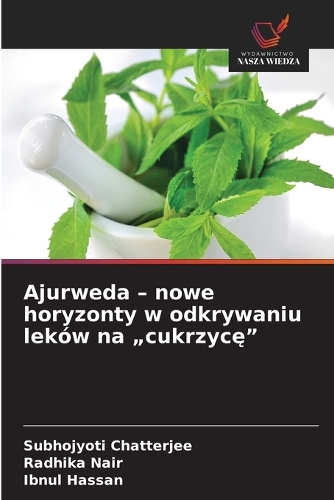 Ajurweda - nowe horyzonty w odkrywaniu leków na "cukrzycę"
