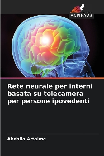 Rete neurale per interni basata su telecamera per persone ipovedenti